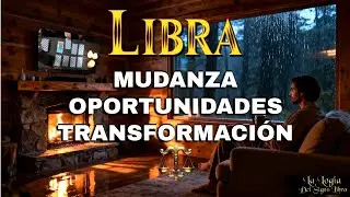 Signo Libra: MUDANZA, OPORTUNIDADES y TRANSFORMACIÓN nuevas oportunidades que no puedes ignorar