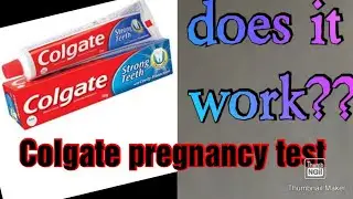 Colgate pregnancy test/toothpaste pregnancy test/home pregnancy test/does it work??