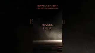 Biarlah Lagu Ini Hidup &mdash; Alternative Pop Rock Indonesia