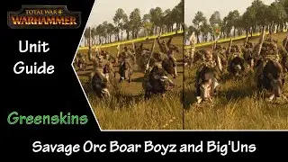 Total War: Warhammer Unit Guide - Greenskin Savage Orc Boar Boyz and Big'Uns