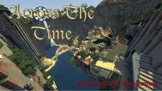 [Minecraft] Across the time #3 Le temple de Karkan et le village d'Otauria