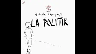 [Les histoires des gens] LA POLITIK - WHISKY CHAMPAGNA