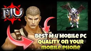 Best M.U Mobile 100% PC Quality On Mobile - EOL Next Generation