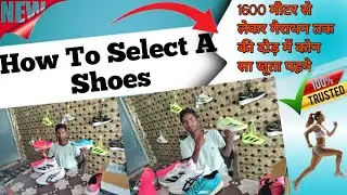 How To Select A Shoes /1600 Meter Se Lekar Marathon Tak Ki Dhod Me Kon Sa Shoes Pahane/Running shoes