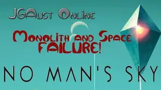 Monolith and Space FAILURE! # 4 | No Man's Sky Gameplay!
