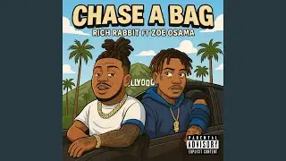 Chase A Bag (feat. Zoe Osama) (Remix)