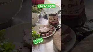 Chả b&ograve; thơm ngon #chabo #food #tet #beach #danang