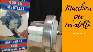 Macchina per gnocchetti sardi, cavatelli orecchiette