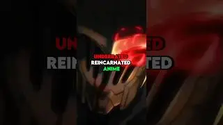 Hidden Gems: Underrated Reincarnated (Isekai) Anime