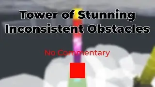 Tower of Stunning Inconsistent Obstacles (+Location) | Roblox JToH