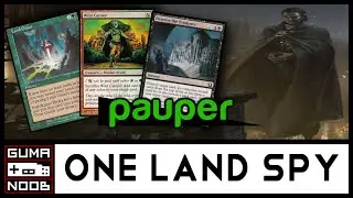 ONE LAND SPY (Pauper) - O Deck de TURNO 2 KILL est&aacute; Devolta