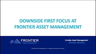 Downside First Focus at Frontier Asset Management