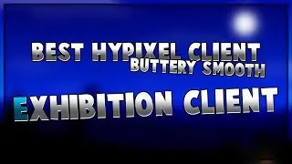 BEST HYPIXEL CLIENT (INSANE!) [EXHIBITION CLIENT]