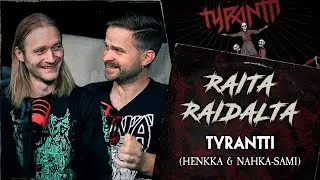 Tyrantti esittelee 