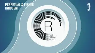 Perpetual & Fisher - Innocent (Extended Mix) RNM