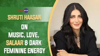 Shruti Haasan Interview With Baradwaj Rangan | Conversations | 