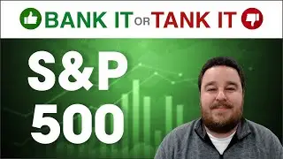 Investing in the S&P 500 - 2020 Forecast [Bank It or Tank It]