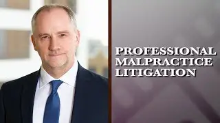 Professional Malpractice Litigation