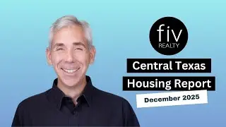 Central Texas Housing Report - December 2025 | Austin Texas Real Estate