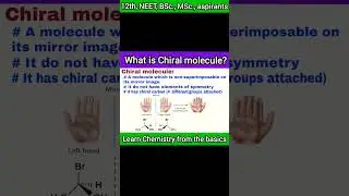 What is Chiral molecule?|streochemistry #neet2023 #stereochemistry #bscchemistry #mscchemistry