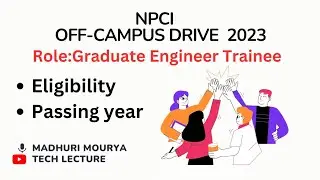 NPCI Off-Campus Drive 2023 | Role: Graduate Engineer Trainee @techlecture