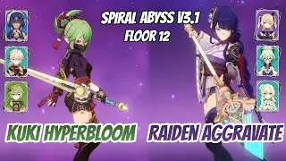 Kuki Hyperbloom w/ Candace & Raiden Aggravate Abyss v3.1 Floor 12 (9 Stars) | Genshin Impact