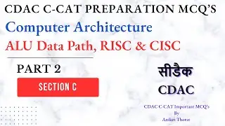 CDAC C-CAT Preparation MCQ's | Section C | Computer Architecture | ALU Data Path, RISC & CISC |