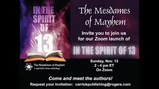 The Mesdames of Mayhem - In the Spirit of 13 S5 E109 Launch Nov  13, 2022