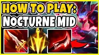 HOW TO PLAY NOCTURNE MID! SEASON 10 GAMEPLAY GUIDE! - League of Legends