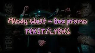 Młody West - Bez promo TEKST/LYRICS