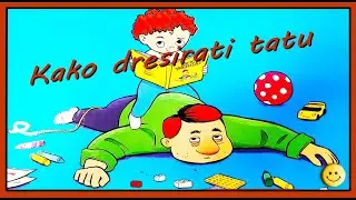 Kako dresirati tatu (price za decu)