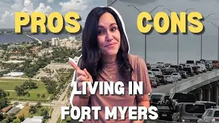 Pros and Cons Living in Fort Myers