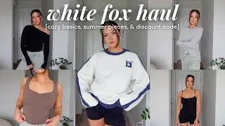 HUGE WHITE FOX *TRY-ON* HAUL | cozy basics, cute summer pieces, & discount code!