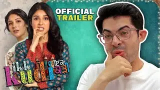 Pakistani Reaction on Punjabi Movie IKK KUDI Trailer | SHEHNAAZ GILL | JUSS | GURJAZZ | AMARJIT S