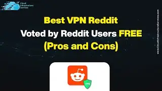 Best VPN Reddit &ndash; Voted By Reddit Users FREE (Pros and Cons)