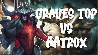 Graves Top Vs Aatrox | Can This Team Make an Epic Comeback?
