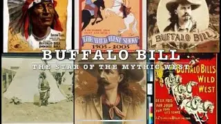 Buffalo Bill : The Star of the Mythic West | William Frederick Cody | The Congress of Rough Riders