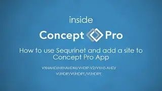 How to set up Sequrinet and Concept Pro App | Videcon Help