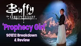 PERFECT FINALE | Buffy's 'Prophecy Girl' | Episode Breakdown & Review