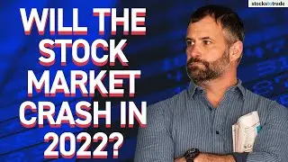 Will The Stock Market Crash In 2022?