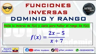 #Funciones: Encuentre la inversa de f(x)=(2x-5)/(x+7) y úsela pala hallar el rango de f(x) - Tutoría