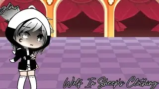 Wolf in sheep's clothing GLMV ||Part 3 of 