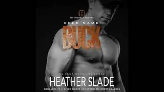 Code Name: Buck by Heather Slade | Full Audiobook
