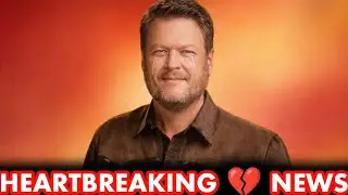 Sorrowful !! Saddened !! The Voice Coach & Country Music Star Blake Shelton`s Very Sad News 😭