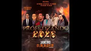 Campanha Profetizando 2026 22/01/2026 ADMAC Samambaia Sul
