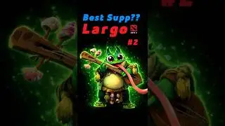 Largo -1 #dota2