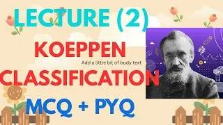 L2 Koeppen Classification PYQS +MCQ |UPSC| CDS | CAPF
