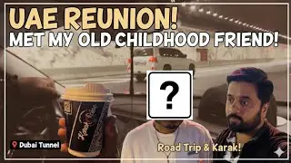Weekend Vlog: Abu Dhabi ➔ Dubai Road Trip & Reunion with childhood friend.