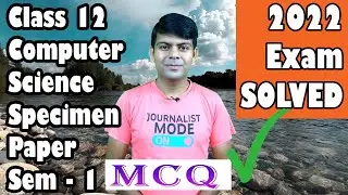 Computer Science MCQ Paper Solved 🟩 Specimen Paper for Semester 1 | ISC board 2022 Examinations