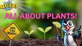Ultimate Plant Science Quiz | Fun and Educational! - 1